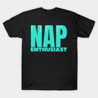 Nap Enthusiast T-Shirt